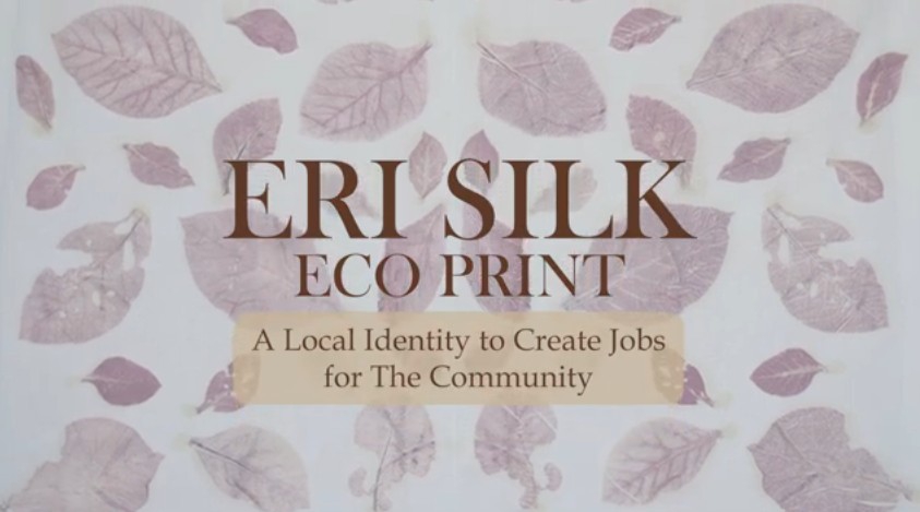 ERISILKECOPRINT:สร้างสรรค์ลวดลายจากธรรมชาติบนผืนผ้า
