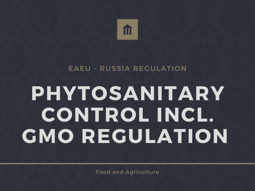 Phytosanitary Control incl. GMO regulation
